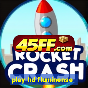 play hd fluminense
